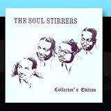 The Soul Stirrers: Collector`s Edition