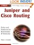Juniper and Cisco Routing: Policy and Protocols for Multivendor IP Networks