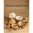 Historic Gourds: Do-it-yourself Guide Vessels