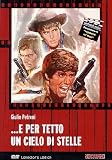 E Per Tetto Un Cielo Di Stelle