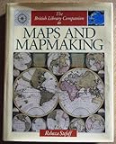 The British Library companion to maps and mapmaking