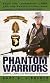 Phantom Warriors: Book I: LRRPs, LRPs, and Rangers in Vietnam (Phantom Warriors)