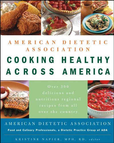 american dietetic association cooking healthy across america