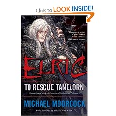 Elric: To Rescue Tanelorn (Chronicles of the Last Emperor of Melnibon�, Vol. 2)