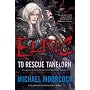 Elric to Rescue Tanelorn