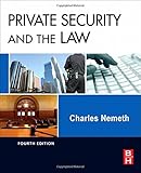 Private Security and the Law, Fourth Edition