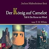 Produkt-Bild: Der K&ouml;nig auf Camelot, Teil 4: Die Kerze im Wind