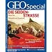 GEO Special 6/2007: Die Seidenstra�e