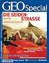 GEO Special 6/2007: Die Seidenstra�e