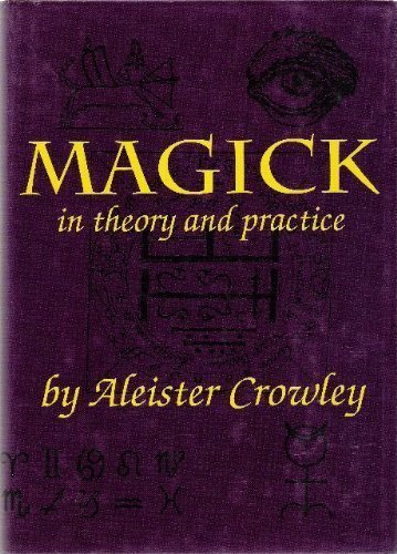 Magick in Theory and Practice by Crowley, Aleister (1992)