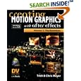 Creating Motion Graphics with After Effects, Vol. 1: The... by  Trish Meyer and Chris Meyer