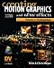 Creating Motion Graphics with After Effects Vol. 1: The Essentials (DV Expert Series)