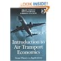 Introduction to Air Transport Economics: From Theory to Applications