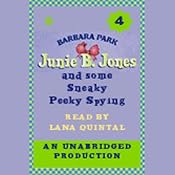 Junie B. Jones and Some Sneaky Peeky Spying, Book 4 | Barbara Park