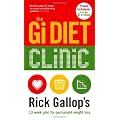 The Gi Diet Clinic: Rick Gallop's 13 Week Plan for Permanent Weight Loss