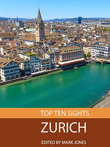 Top Ten Sights: Zurich