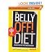 The Belly Off! Diet: Attack the Fat That Matters Most