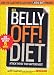 The Belly Off! Diet: Attack the Fat That Matters Most