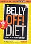 The Belly Off! Diet: Attack The Fat That Matters Most