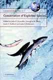 Conservation of Exploited Species (Conservation Biology)