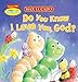 Do You Know I Love You, God? (Read 2 Me: Little Hermie)