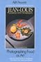 Photographing Food as Art: Inside the Studio-kitchen of Fred Maroon With Master Chef Jean-Louis Palladin