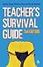 The Teacher's Survival Guide