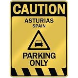  CAUTION ASTURIAS PARKING ONLY  PARKING SIGN SPAIN