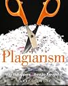 Plagiarism : why it happens? how to prevent it