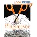 Plagiarism: Why It Happens and How to Prevent It
