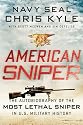 American Sniper: The Autobiography of the Most Lethal Sniper in U.S. Military History
