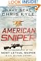 American Sniper: The Autobiography of the Most Lethal Sniper in U.S. Military History