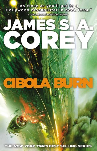 Cibola Burn (Expanse #4)  - James S.A. Corey