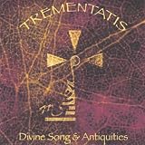  : Trementatis-Divine Song & Antiquities