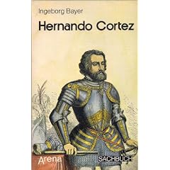 Hernando Cortez.