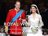 The Royal Wedding - William & Catherine