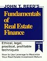 Fundamentals of Real Estate Finance: How to Use Leverage to Maximize Your Real Estate Investment Return, Volume 1