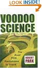 Voodoo Science: The...