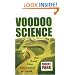 Voodoo Science: The Road from Foolishness to Fraud