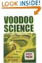 Voodoo Science: The Road from Foolishness to Fraud