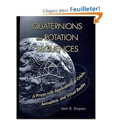Quaternions and Rotation Sequences: A Primer With Applications to Orbits, Aerospace and Virtual Reality