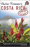 Pauline Frommer's Costa Rica (Pauline Frommer Guides)