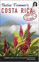 Pauline Frommer's Costa Rica (Pauline Frommer Guides)