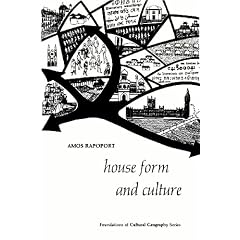 House Form and Culture (Foundations of Cultural Geography Series)