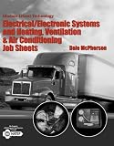 Modern Diesel Technology: Electrical/Electronic Systems and Heating, Ventilation, Air Conditioning Systems Job Sheets