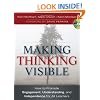 Making Thinking Visible: How to Promote Engagement, Understanding, and Independence for All Learners