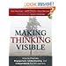 Making Thinking Visible: How to Promote Engagement, Understanding, and Independence for All Learners by Ron Ritchhart et al.