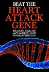 Beat the Heart Attack Gene: A Revolut...