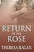 Return of the Rose
