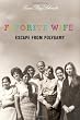 Favorite Wife: Escape from Polygamy